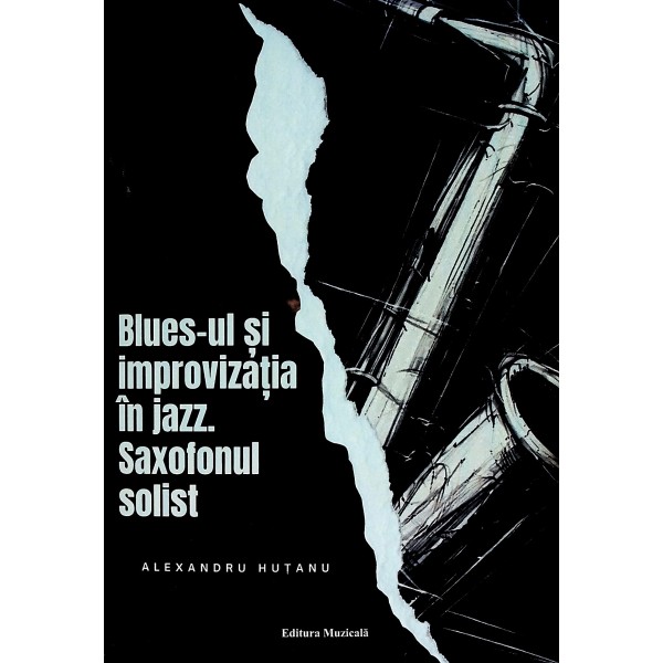 Blues-ul si improvizatia in jazz. Saxofonul solist