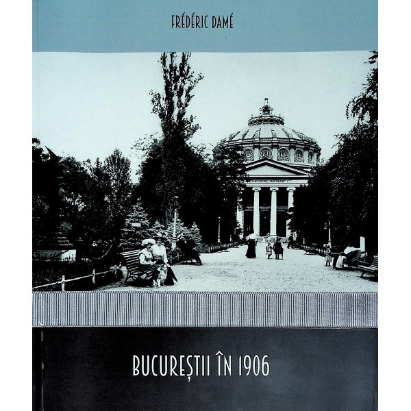 Bucurestii in 1906