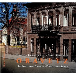 Oravetz. Povestea ilustrata a unui brand focsanean. Editie bilingva