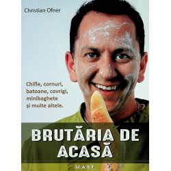 Brutaria de acasa. Chifle,...