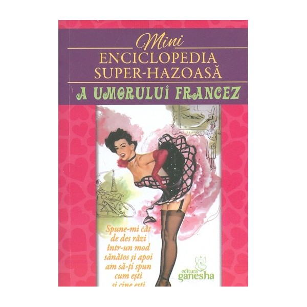Mini enciclopedia super-hazoasa a umorului francez