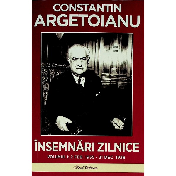 Insemnari zilnice, vol. I - 2 Februarie 1935-31 Decembrie 1936