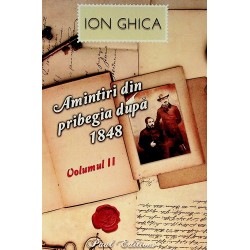 Amintiri din pribegia dupa 1848, vol. II