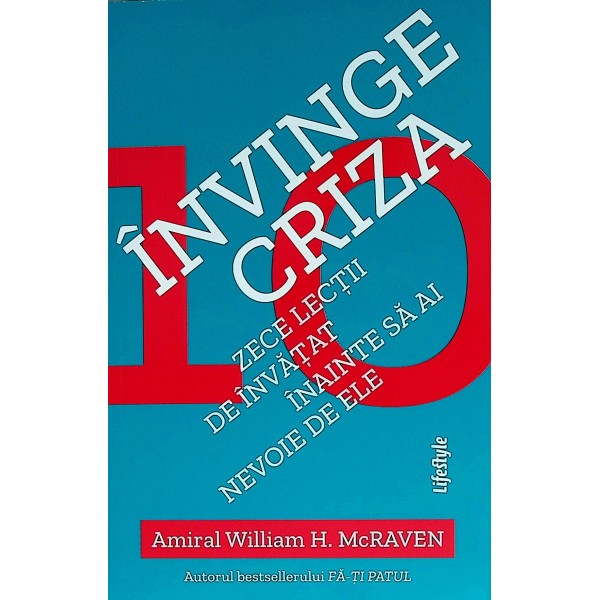Invinge criza. Zece lectii de invatat inainte sa ai nevoie de ele