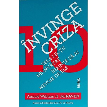 Invinge criza. Zece lectii...