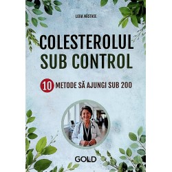 Colesterolul sub control. 10 metode sa ajungi sub 200