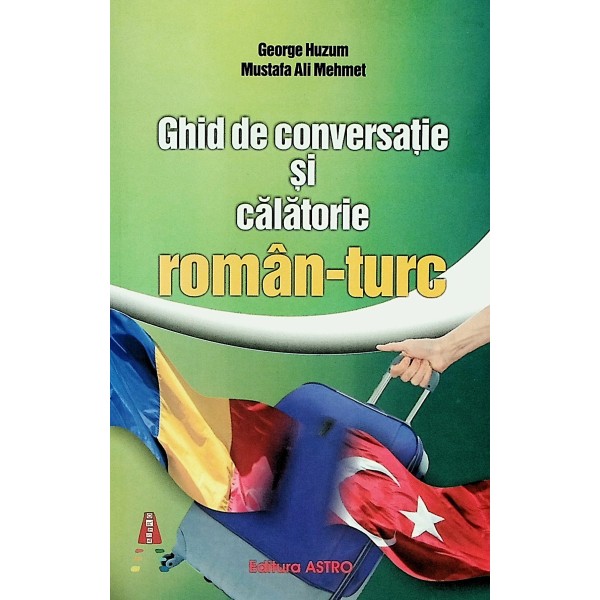 Ghid de conversatie si calatorie roman-turc