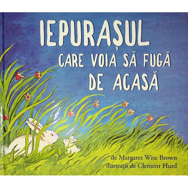 Iepurasul care voia sa fuga de acasa