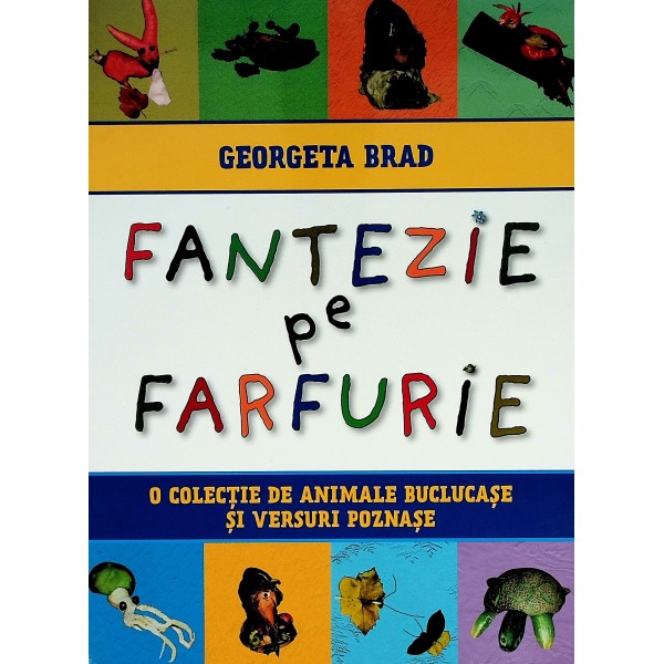 Fantezie pe farfurie. O colectie de animale buclucase si versuri poznase