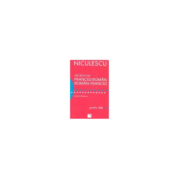 Dictionar francez-roman dublu pentru toti...