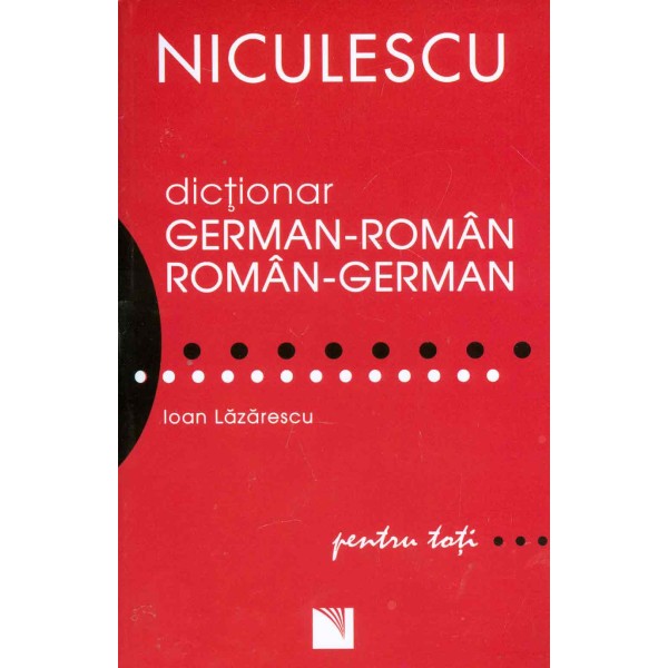 Dictionar german-roman dublu pentru toti...