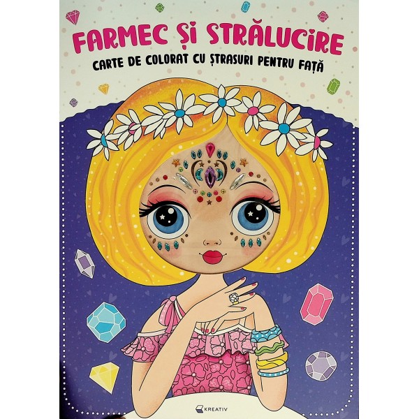 Farmec si stralucire. Carte de colorat cu strasuri pentru fata