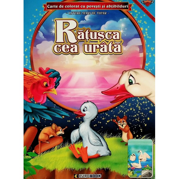 Ratusca cea urata. Carte de colorat cu povesti si abtibilduri