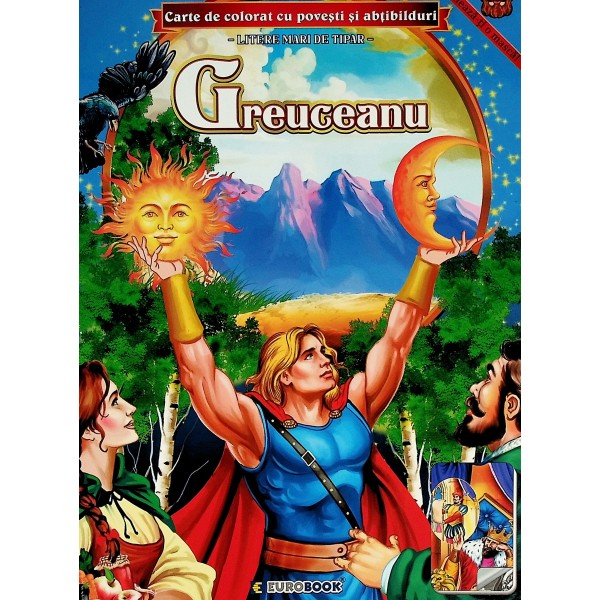 Greuceanu. Carte de colorat cu povesti si abtibilduri