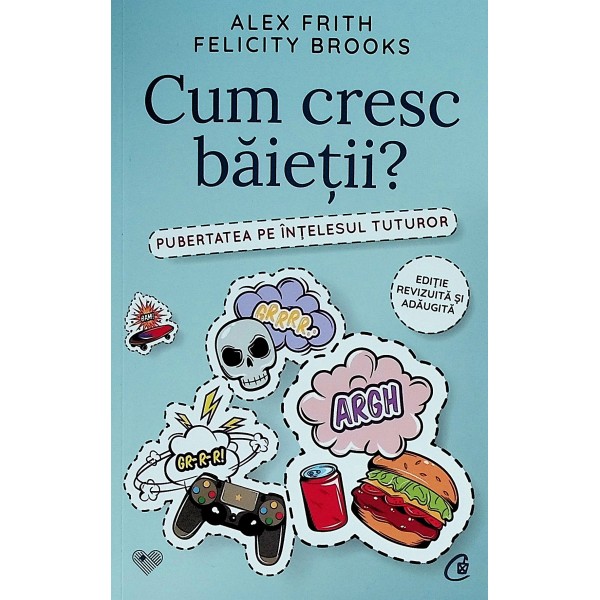 Cum cresc baietii? Pubertatea pe intelesul tuturor