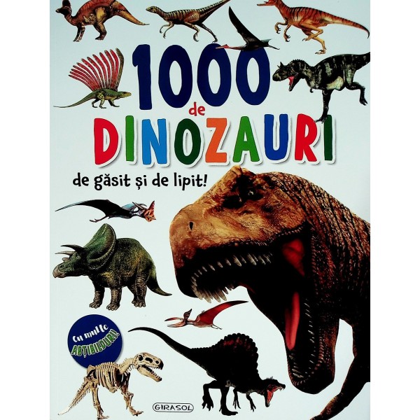 1000 de dinozauri de gasit si de lipit!