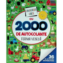 Uimitoarea carte cu 2000 de autocolante. Ferma vesela