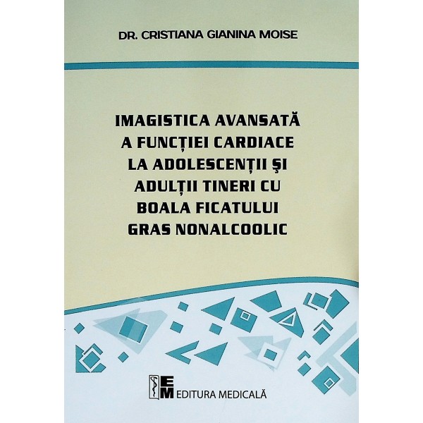 Imagistica avansata a functiei cardiace la adolescentii si adultii tineri cu boala ficatului gras nonalcoolic