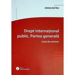Drept international public. Partea generala. Caiet de seminar