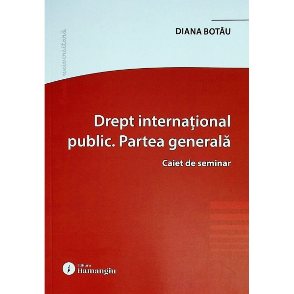 Drept international public. Partea generala. Caiet de seminar
