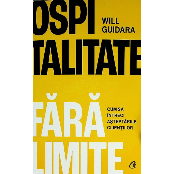 Ospitalitate fara limite. Cum sa intreci asteptarile clientilor