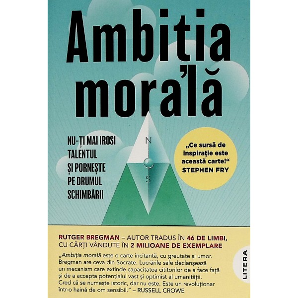 Ambitia morala. Nu-ti mai irosi talentul si porneste pe drumul schimbarii