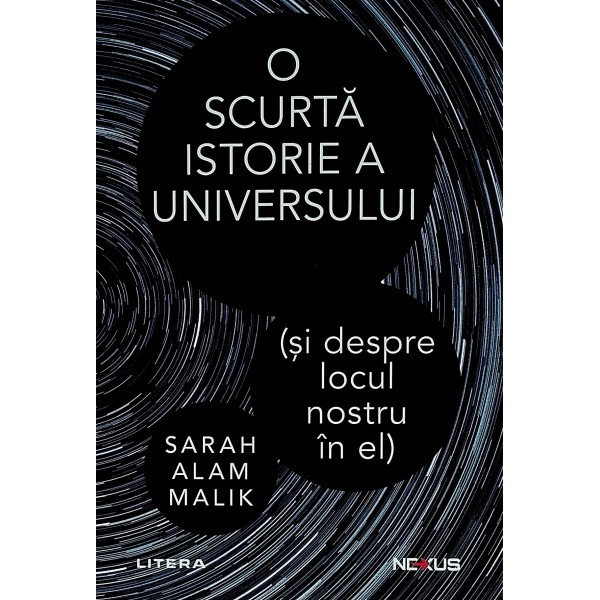 O scurta istorie a universului (si despre locul nostru in el)