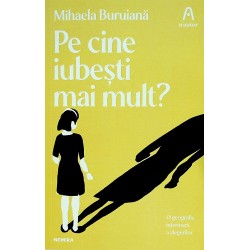 Pe cine iubesti mai mult?