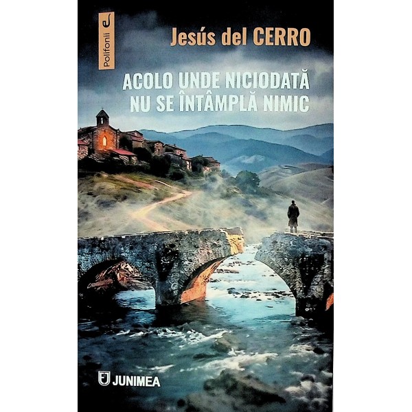 Acolo unde niciodata nu se intampla nimic