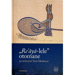 Reaya-lele otomane pe teritoriul Tarii moldovei