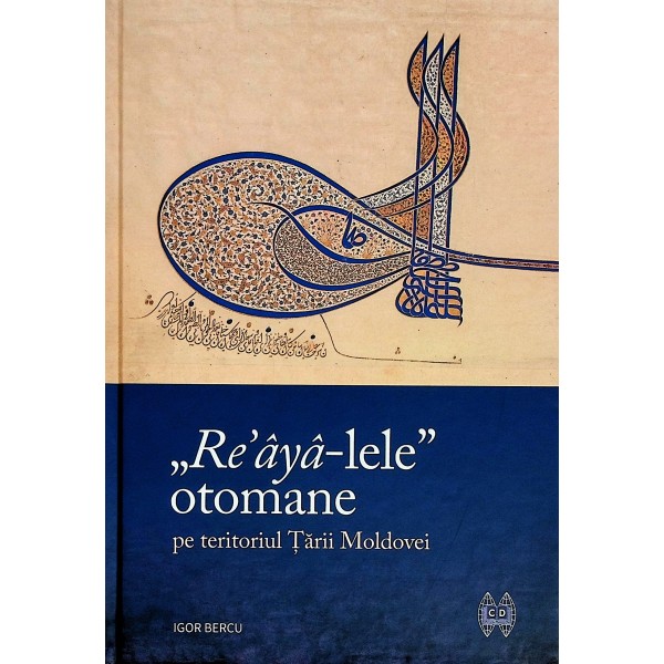 Reaya-lele otomane pe teritoriul Tarii moldovei