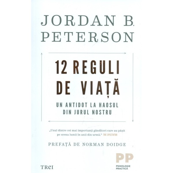 12 reguli de viata. Un antidot la haosul din jurul nostru