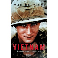Vietnam. O epopee tragica, 1945-1975