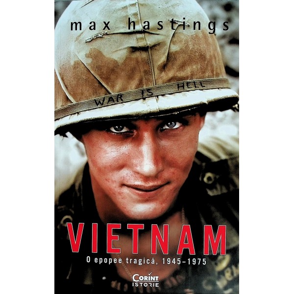 Vietnam. O epopee tragica, 1945-1975