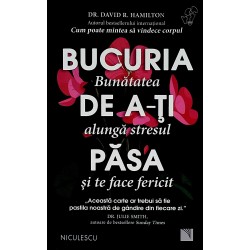 Bucuria de a-ti pasa. Bunatatea alunga stresul si te face fericit