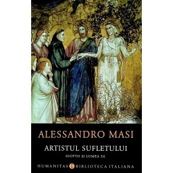 Artistul sufletului. Giotto...