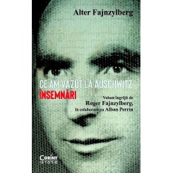 Ce am vazut la Auschwitz. Insemnari