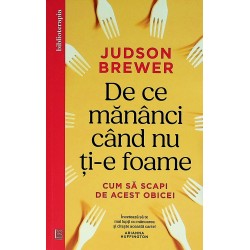 De ce mananci cand nu ti-e foame. Cum sa scapi de acest obicei