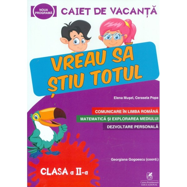 Comunicare in limba romana. Matematica si explorarea mediului. Dezvoltare personala - Caiet de vacanta, clasa a II-a