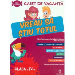 Limba si literatura romana. Matematica. Stiinte ale naturii. Istorie. Geografie. Educatie civica - Caiet de vacanta, clasa a..
