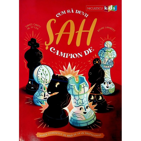 Cum sa devii campion de sah