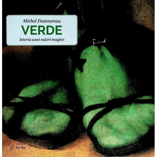 Verde. Istoria unei culori magice