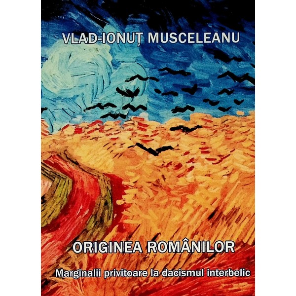 Originea romanilor. Marginalii privitoare la dacismul interbelic