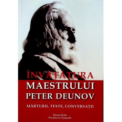 Invatatura Maestrului Peter Deunov. Marturii, texte, conversatii