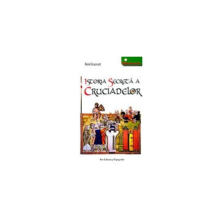 Istoria secreta a cruciadelor
