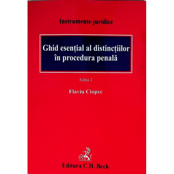 Ghid esential al distinctiilor in procedura penala