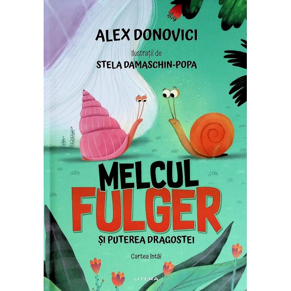 Melcul Fulger si puterea dragostei, cartea intai