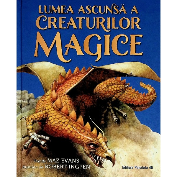 Lumea ascunsa a creaturilor magice