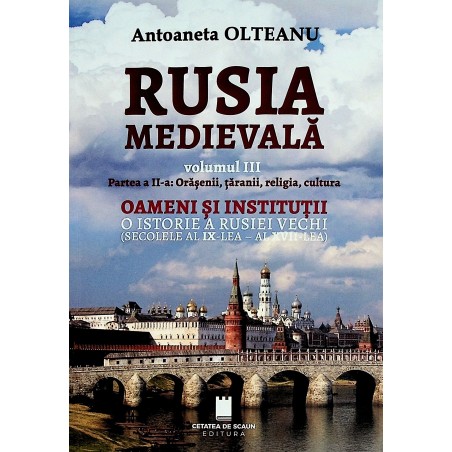 Rusia medievala, vol. III,...