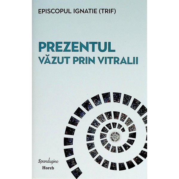 Prezentul vazut prin vitralii